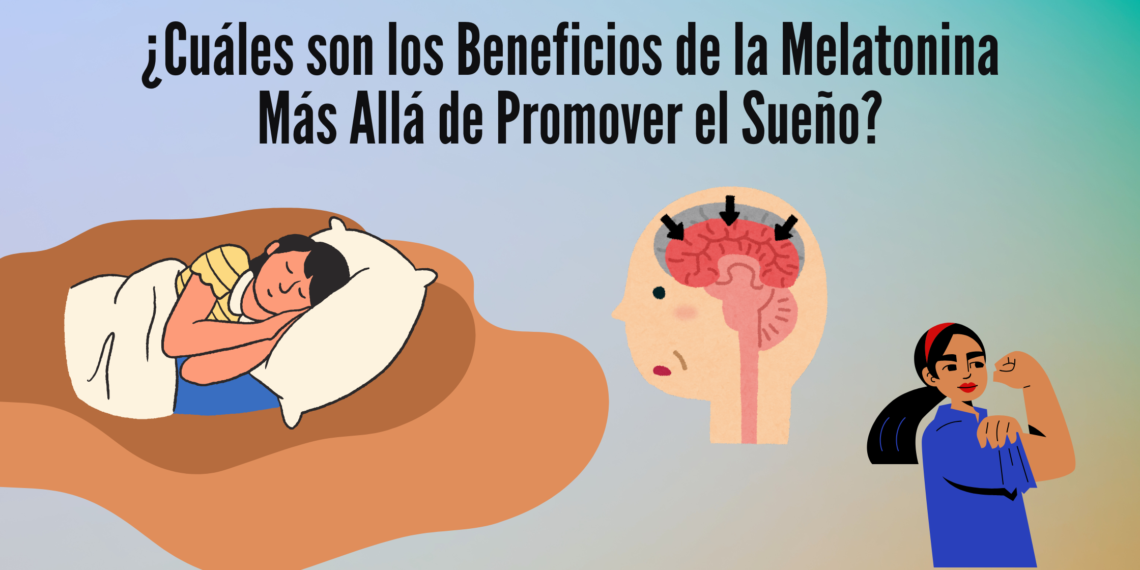 ¿Cuáles son los Beneficios de la Melatonina Más Allá de Promover el Sueño?